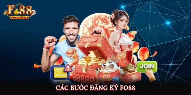 Các bước đăng ký FO88