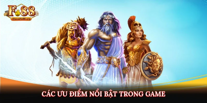 Các ưu điểm nổi bật trong game