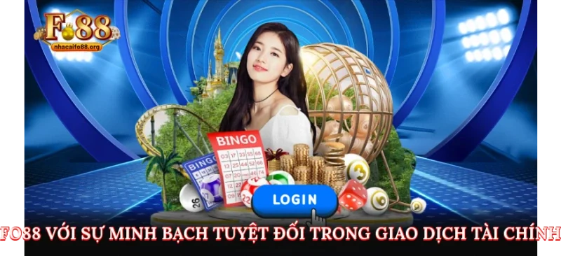 FO88 với sự minh bạch tuyệt đối trong giao dịch tài chính