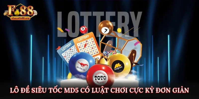 Lô đề siêu tốc MD5 có luật chơi cực kỳ đơn giản và minh bạch