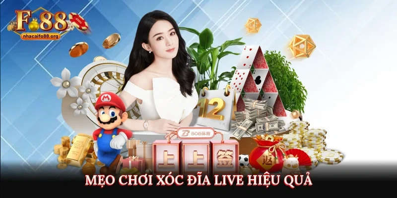 Mẹo chơi Xóc Đĩa Live hiệu quả