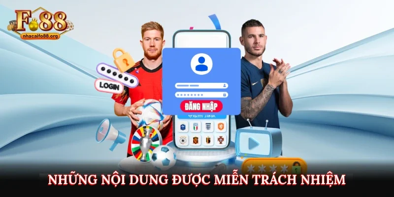 Những nội dung được miễn trách nhiệm