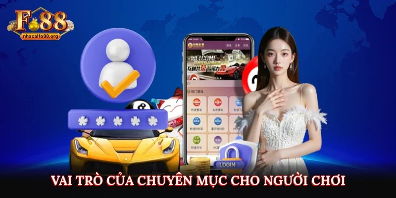 Vai trò của chuyên mục cho người chơi